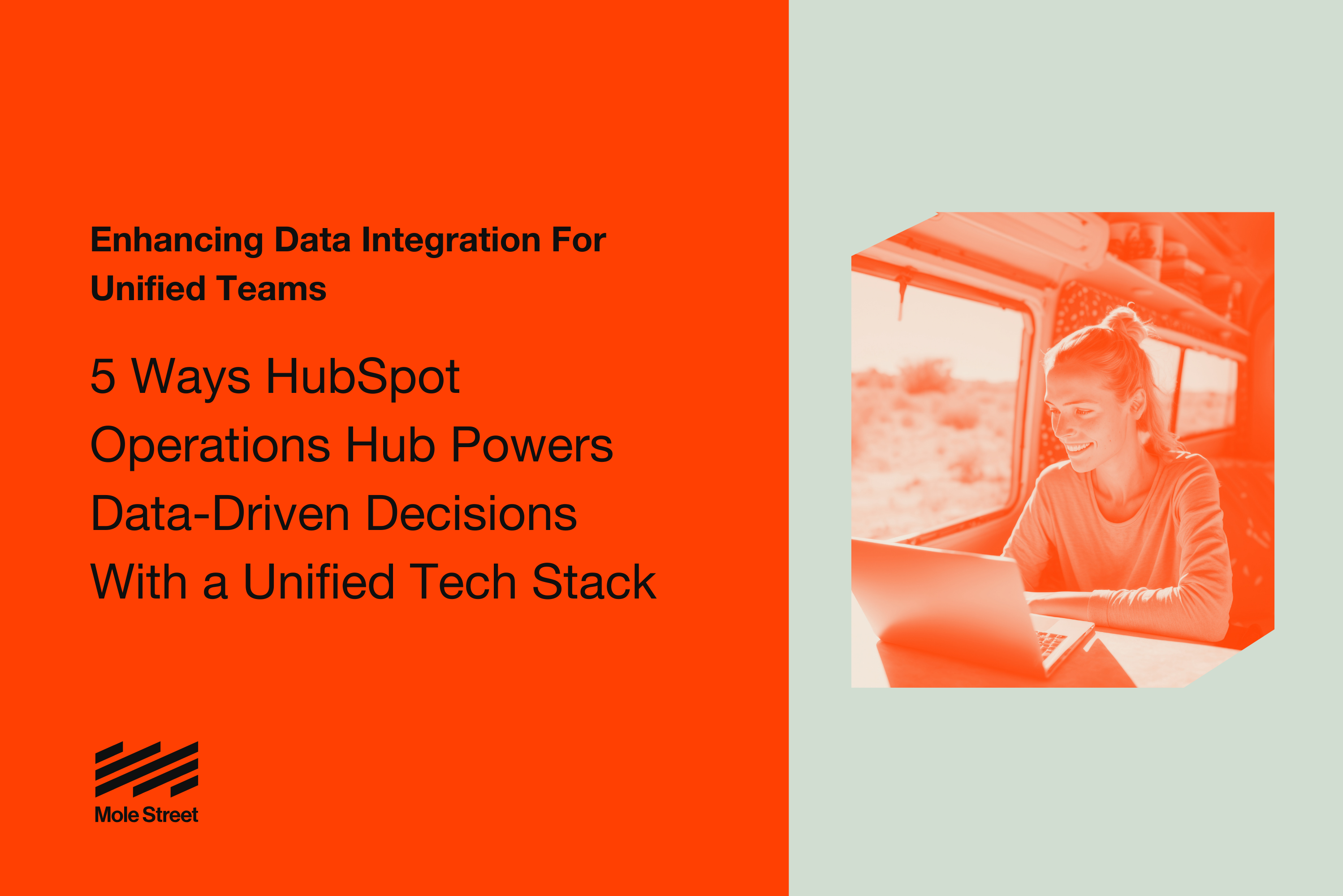 5 Ways HubSpot Operations Hub Powers Data-Driven Decisions With a Unified Tech Stack