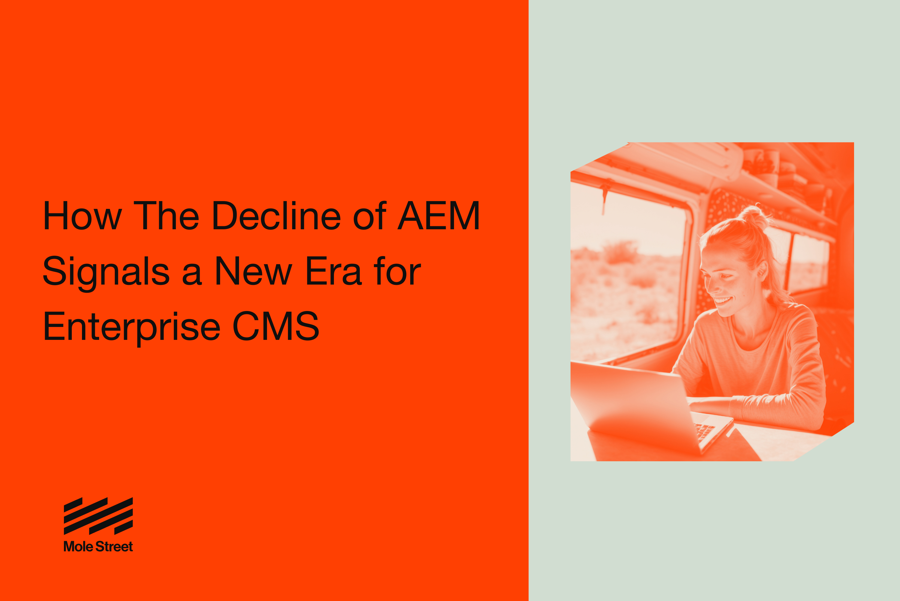 How The Decline of AEM Signals a New Era for Enterprise CMS